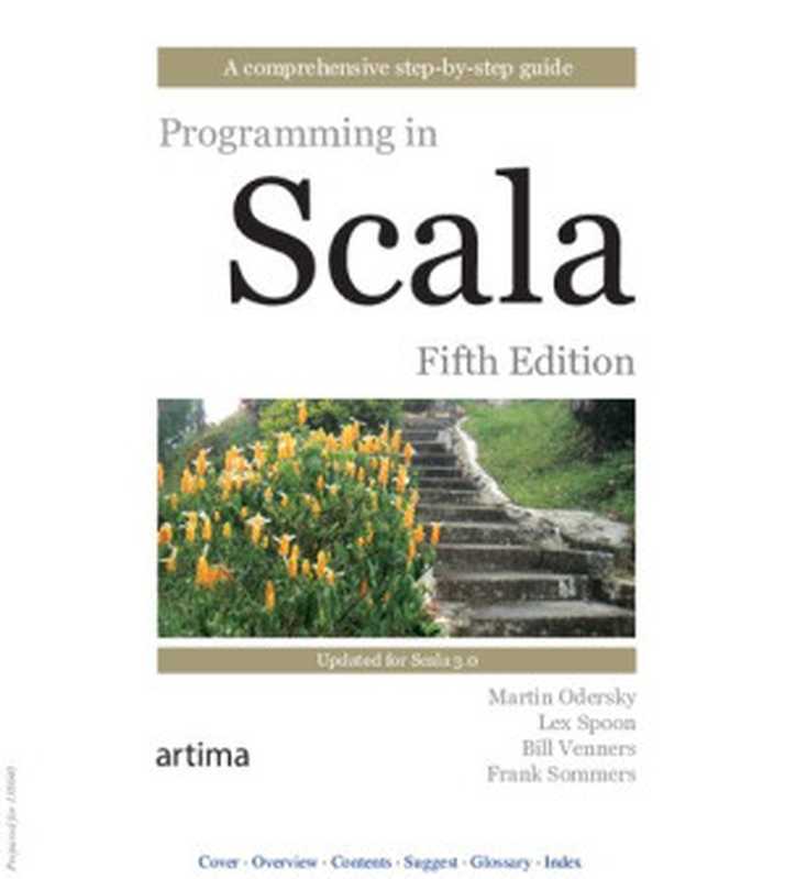 Programming in Scala， Fifth Edition（Martin Odersky， Lex Spoon， Bill Venners & Frank Sommers）（Artima Press 2021）