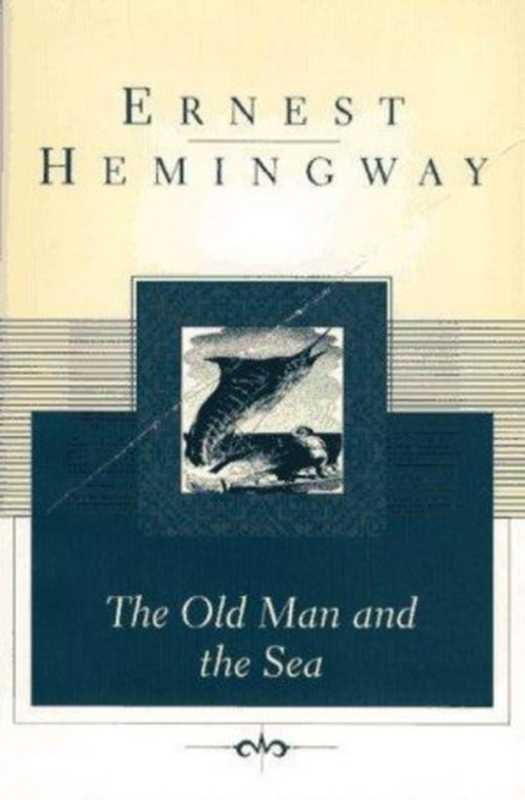 The Old Man and the Sea（Ernest Hemingway）（Hold， Rinehart and Winston 1989）