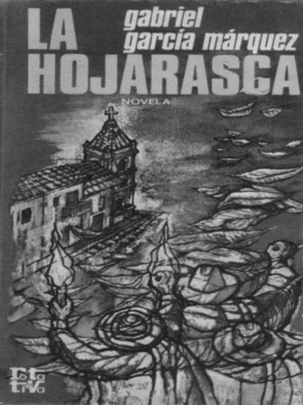 La Hojarasca（Garcia， Marquez Gabriel）（2009）