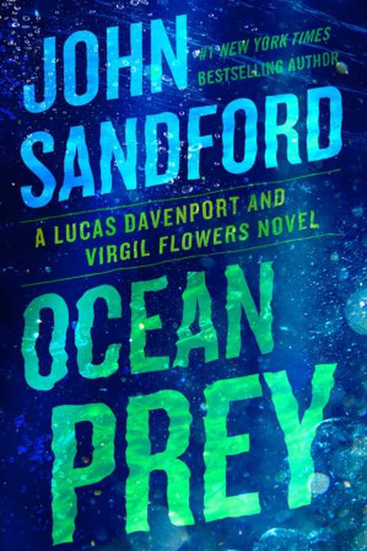 Ocean Prey ( Lucas Davenport， #31; Virgil Flowers， #13 )（John Sandford）（Simon and Schuster (UK) 2021）