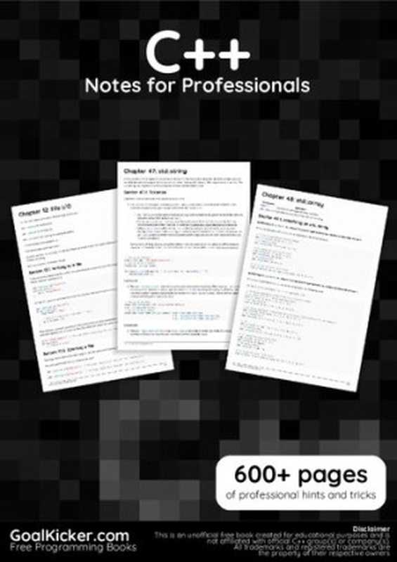 Cpp++ Notes For Pro. 600+ pages of professional hints and tricks（GoalKicker.com）（GoalKicker.com 2018）