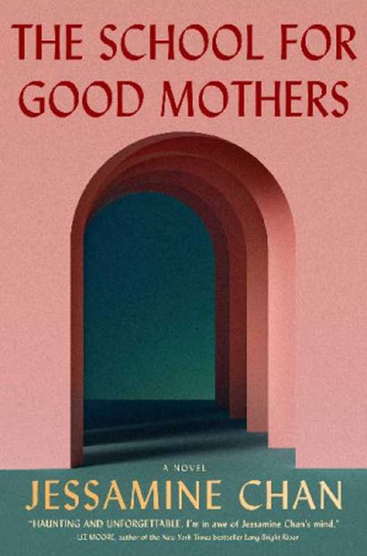 The School for Good Mothers（Jessamine Chan）（Simon & Schuster 2022）