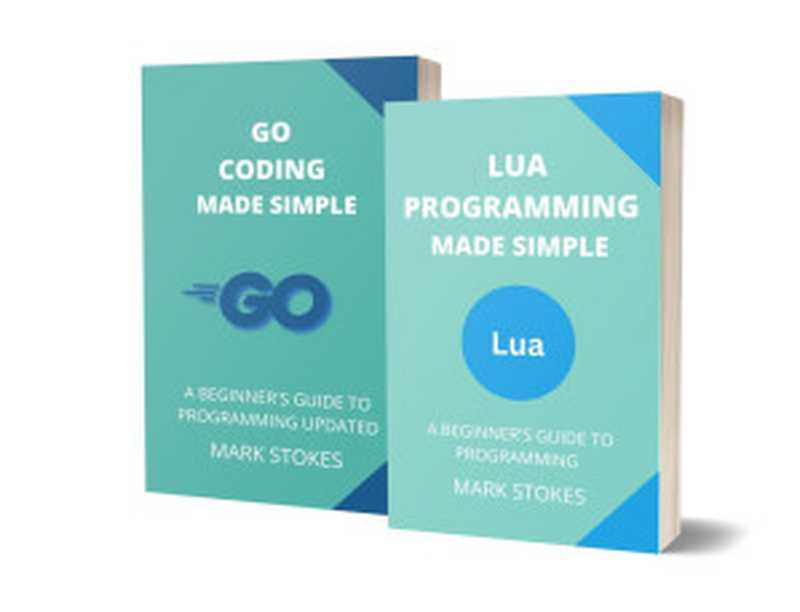 Lua and Golang Coding Made Simple： A Beginner