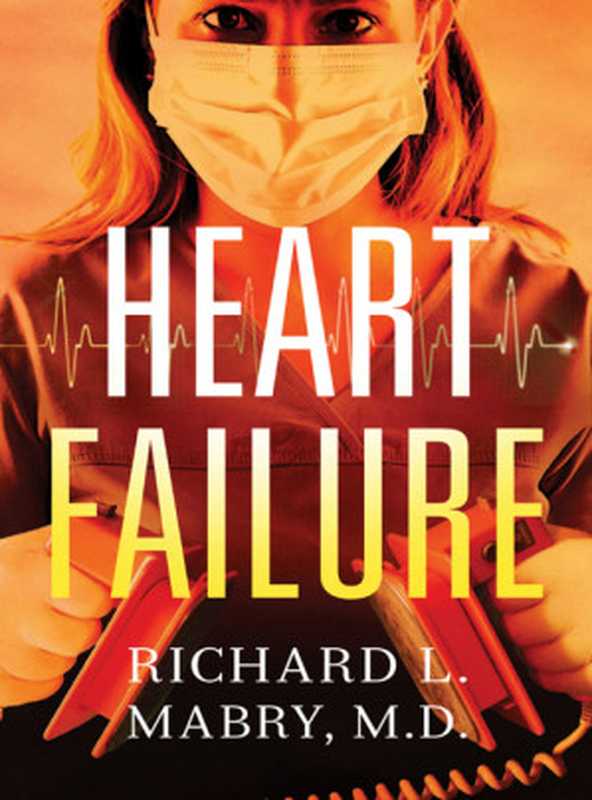 Heart Failure（Mabry， Richard L）（Thomas Nelson 2013）