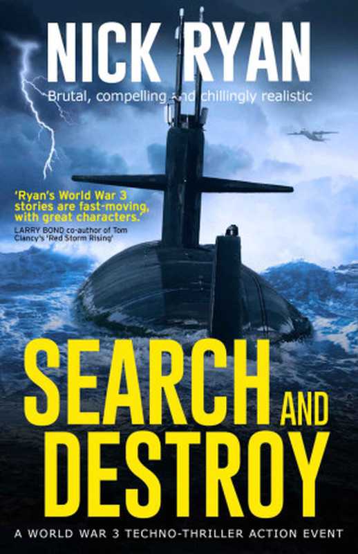 Search and Destroy： A World War 3 Techno-Thriller Action Event（Nick Ryan）（2021）