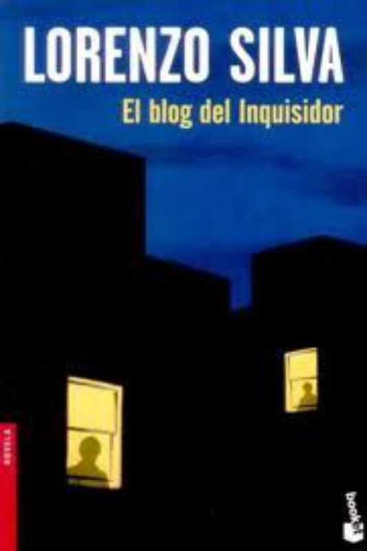 El blog del inquisidor（Silva Lorenzo）（2008）