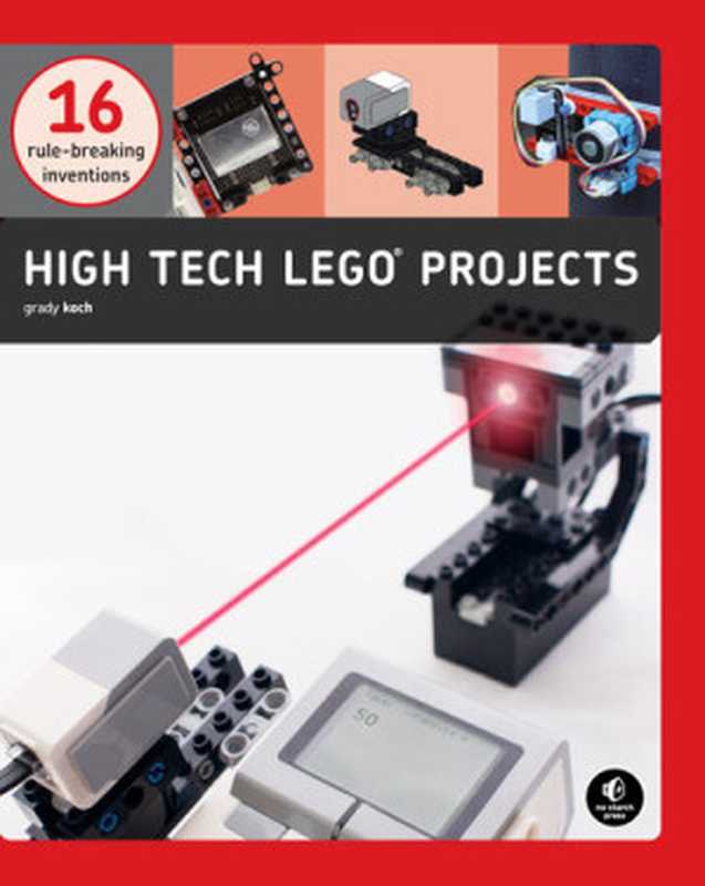 High-Tech LEGO Projects（Grady Koch）（No Starch Press 2020）