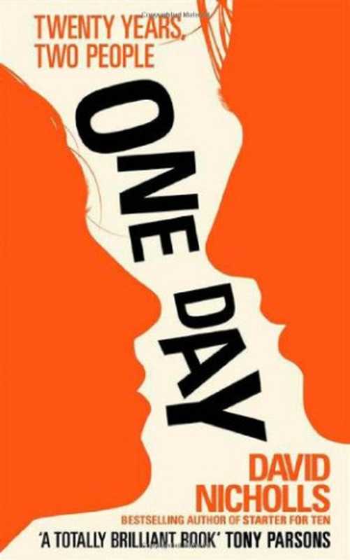 One Day（David Nicholls）（Hodder & Stoughton General Division 2010）