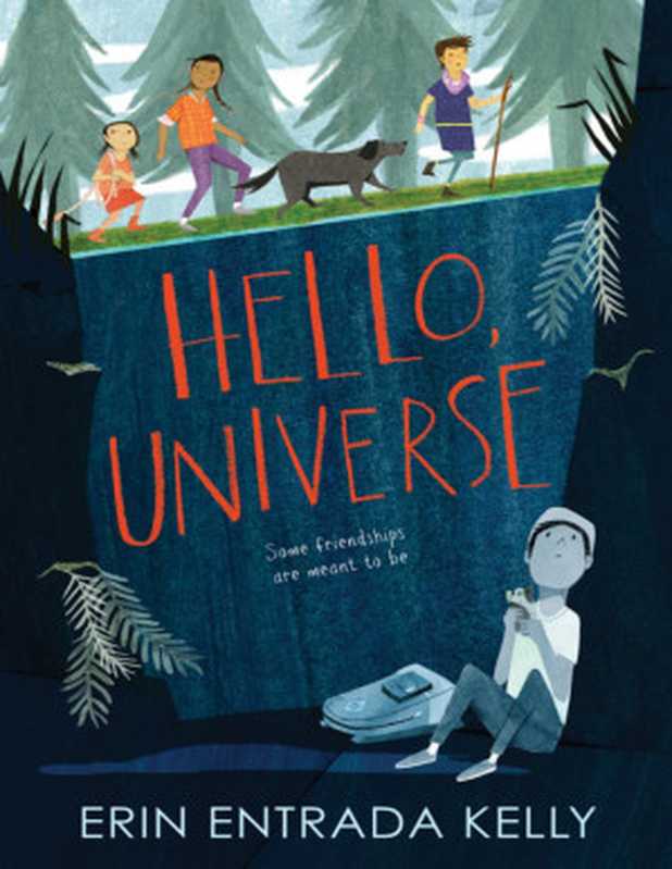 Hello， Universe（Erin Entrada Kelly）（HarperCollins 2017）