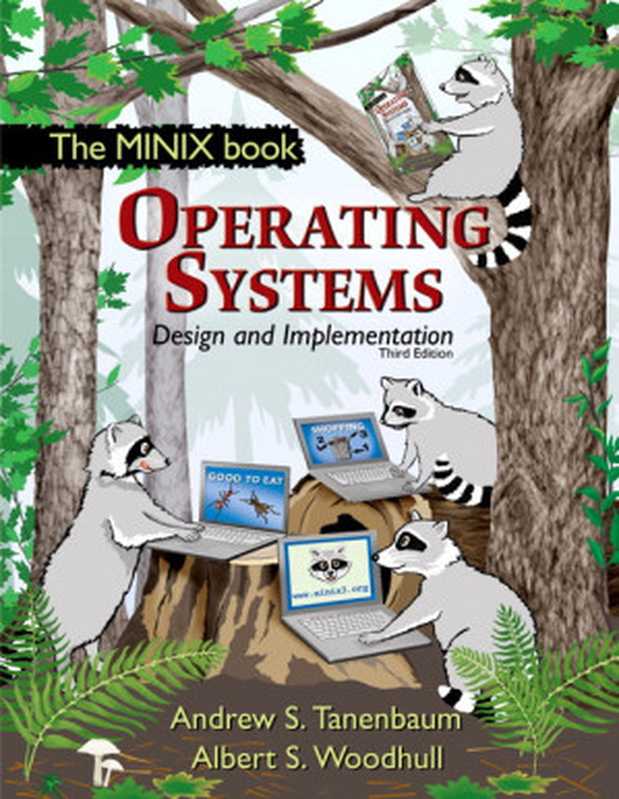 Operating Systems： Design and Implementation（Andrew S. Tanenbaum， Albert S. Woodhull）（Pearson 2006）