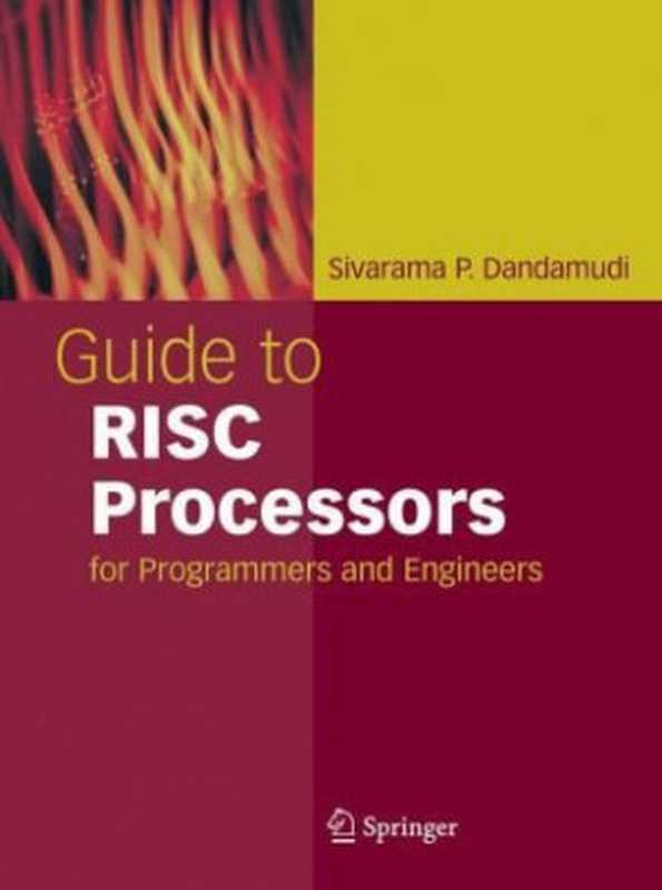 Guide to RISC Processors： For Programmers and Engineers（Sivarama P. Dandamudi）（Springer 2005）