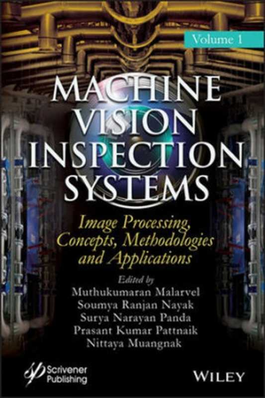 Machine vision inspection systems. Vol.1： image processing， concepts（Malarvel M (ed.)）（John Wiley & Sons 2020）