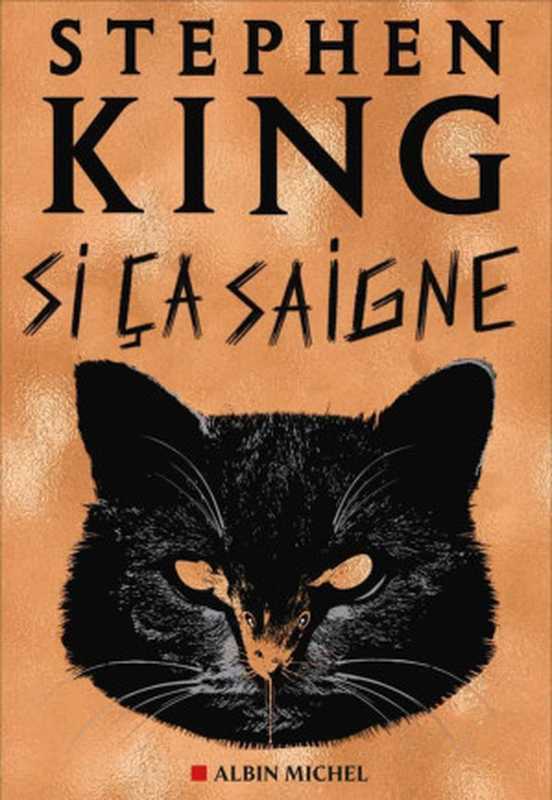 Si ça saigne（Stephen King）（ALBIN MICHEL 2021）