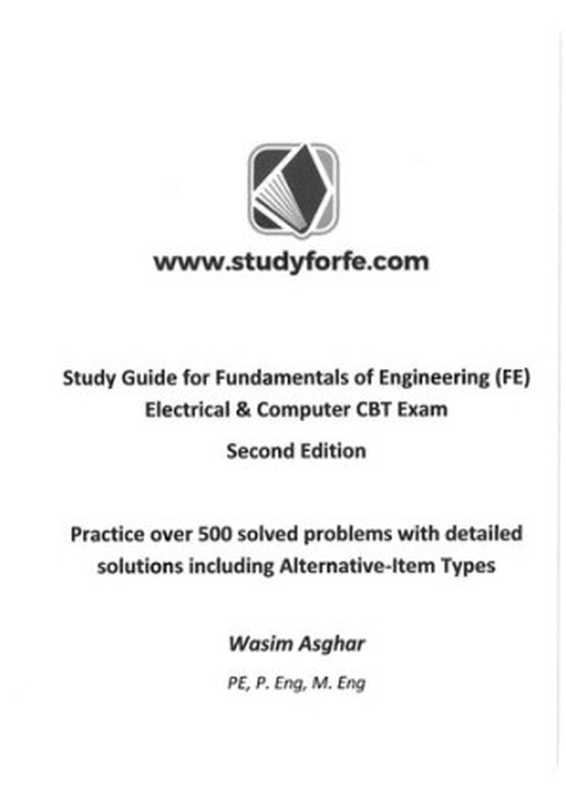 Study Guide for Fundamentals of Engineering (FE) Electrical & Computer CBT Exam（Wasim Asghar）（self-published 2018）