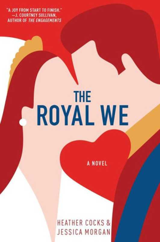 The Royal We（Cocks Heather; Morgan Jessica）（Hachette UK 2015）