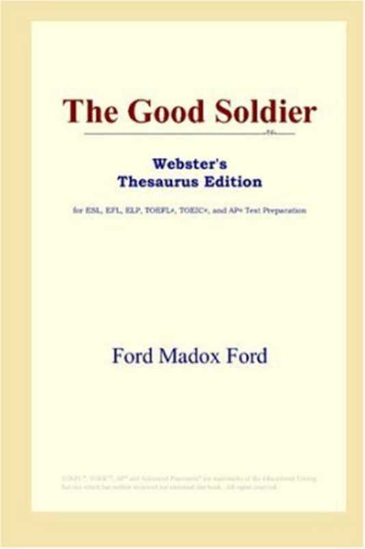 The Good Soldier（Ford Madox Ford）（ICON Group International， Inc. 2006）