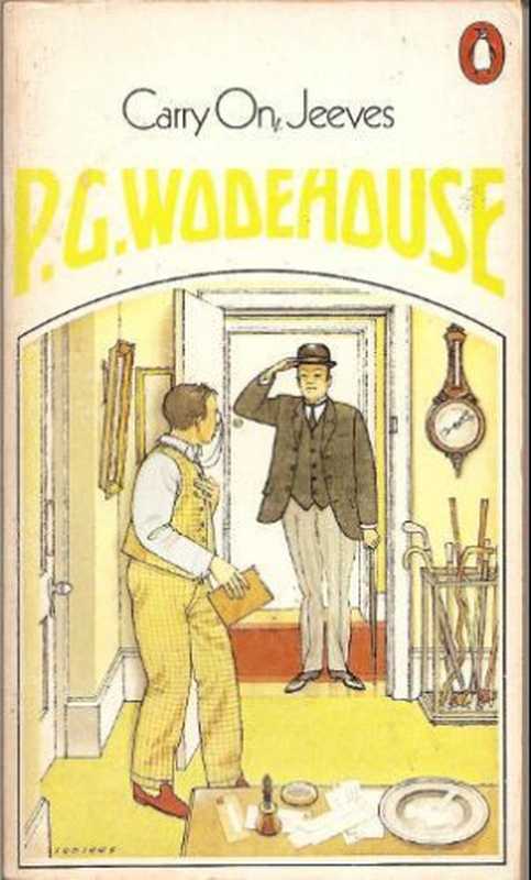 Carry On， Jeeves（P. G. Wodehouse）（Random House 2008）