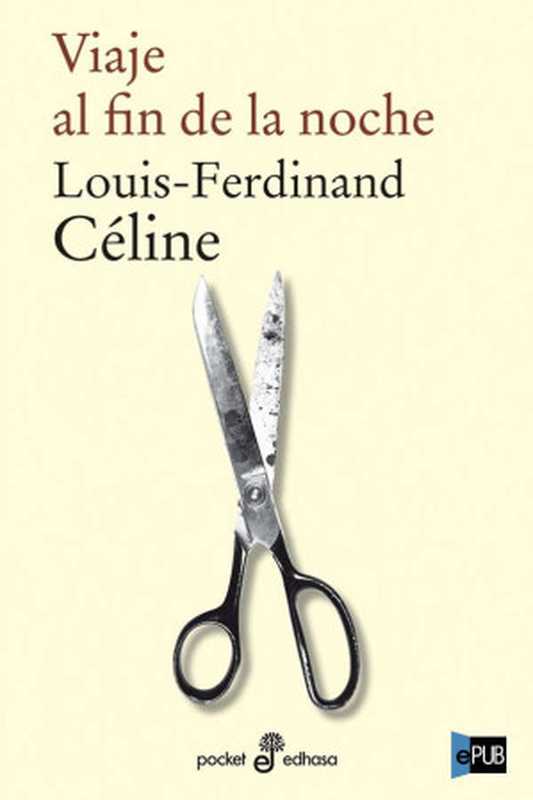 Viaje al fin de la noche（Louis-Ferdinand Céline）（Edhasa 1931）