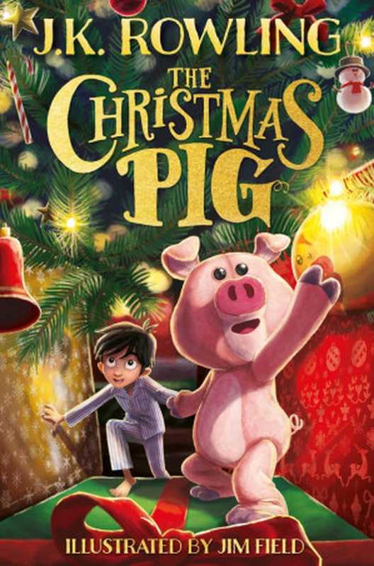 The Christmas Pig（J.K. Rowling）（Scholastic Inc. 2021）