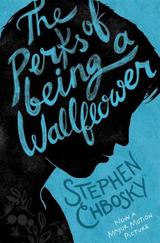 The Perks of Being a Wallflower（Stephen C Chbosky）（Simon & Schuster Childrens 2012）