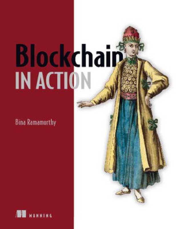 Blockchain in Action（Bina Ramamurthy）（Manning Publications 2020）