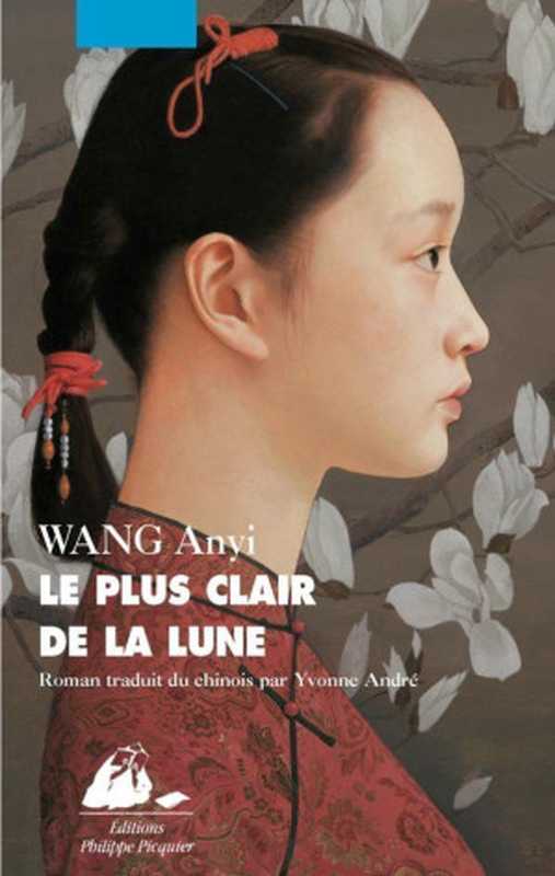 Le Plus clair de la Lune（Wang Anyi）（Blondie - La Gang 2013）