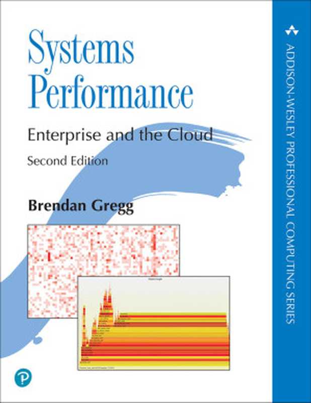 Systems Performance， 2nd Edition（Brendan Gregg [Brendan Gregg]）（Pearson 2020）