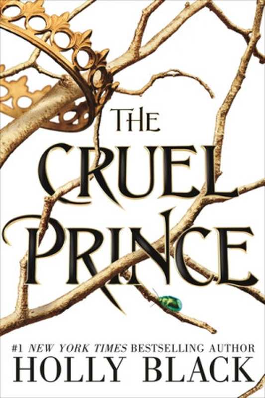 The Cruel Prince (B&N Exclusive Edition) (Folk of the Air Series #1)（Holly Black）（Little， Brown Books for Young Readers 2018）