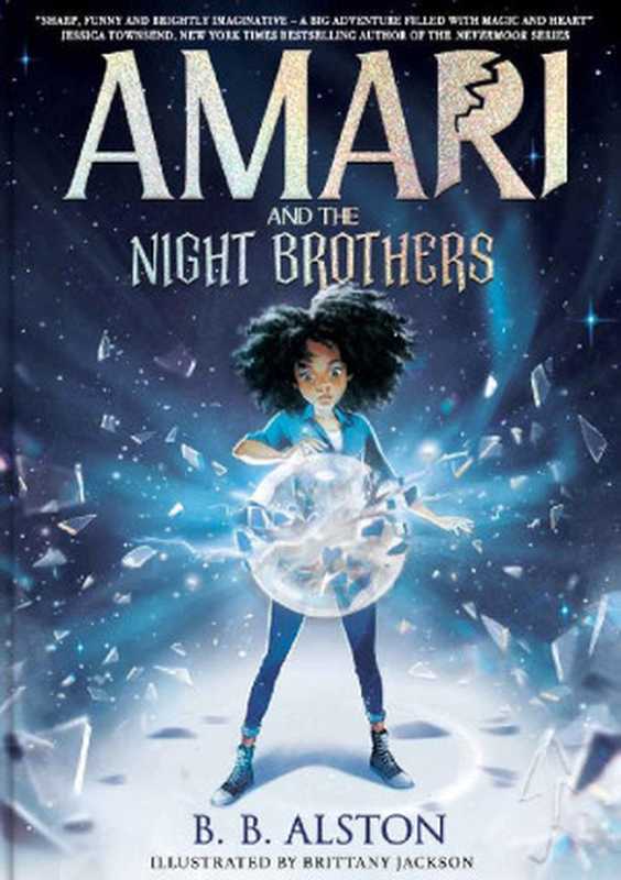 Amari and the Night Brothers（B.B. Alston [Alston， B.B.]）（Hardie Grant Children