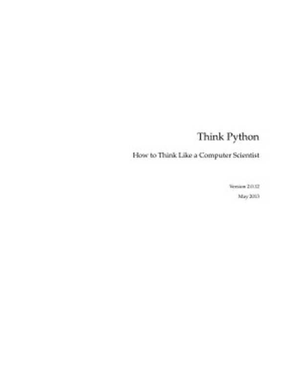 Think Python How To Think Like A Computer Scientist（Allen Downey ）（Green Tea Press 2013）