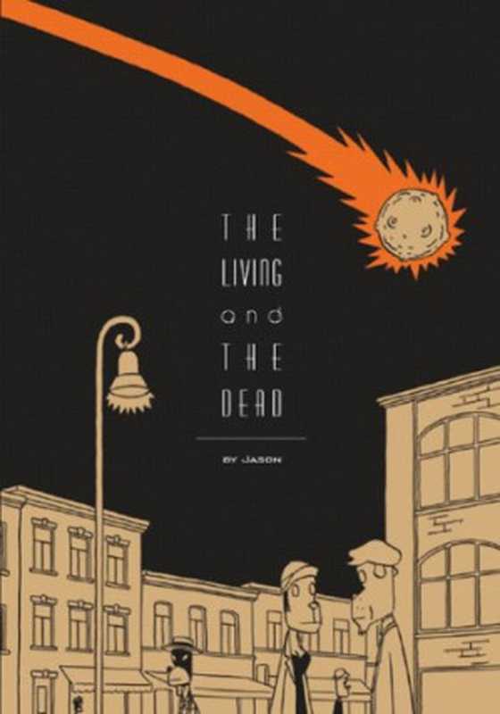 The Living and the Dead（Jason）（Fantagraphics Books 2007）