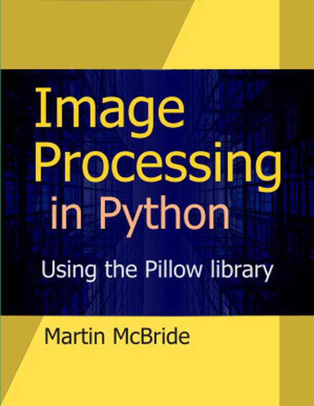 Image Processing in Python（Martin McBride）（2022）