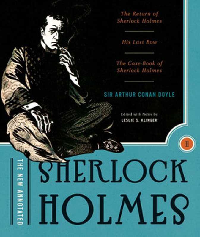 The New Annotated Sherlock Holmes Volume 2（Arthur Conan Doyle）（W. W. Norton & Company 2007）