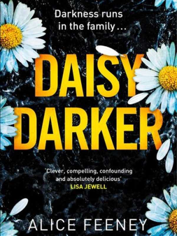 Daisy Darker（Alice Feeney）（Pan Macmillan 2022）