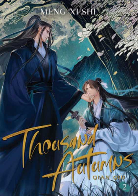 Thousand Autumns： Qian Qiu Vol. 2（Meng Xi Shi）（Seven Seas Entertainment 2023）