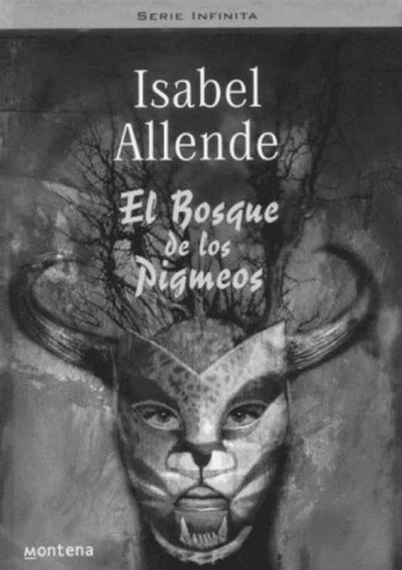 El bosque de los pigmeos（Allende Isabel）（2009）