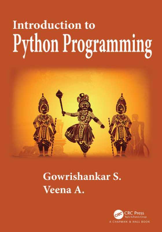 Introduction to Python Programming（Gowrishankar S， Veena A）（Chapman & Hall CRC 2018）