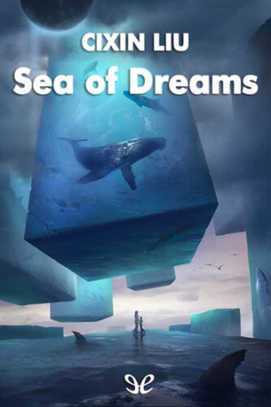 Sea of Dreams（Liu Cixin）（ePubLibre 2015）