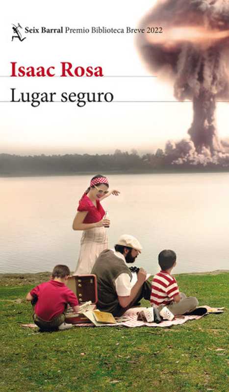 Lugar seguro（Isaac Rosa）（Grupo Planeta 2022）