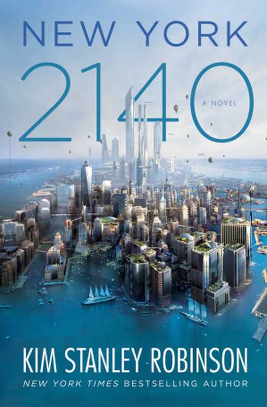 New York 2140（Robinson， Kim Stanley）（Orbit 2017）