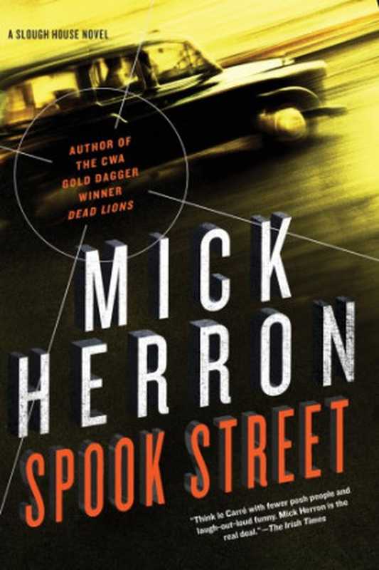 Spook Street (Slough House 4)（Mick Herron）（Soho Press 2016）