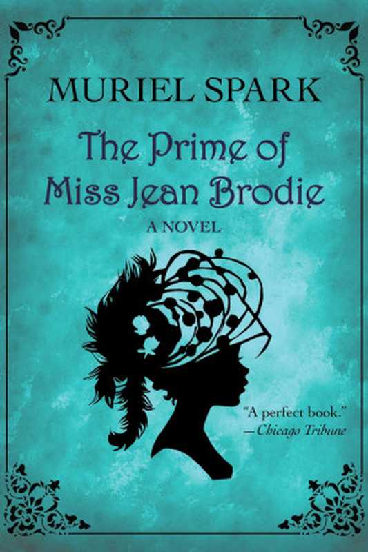 The Prime of Miss Jean Brodie（Muriel Spark）（Open Road Media 2012）