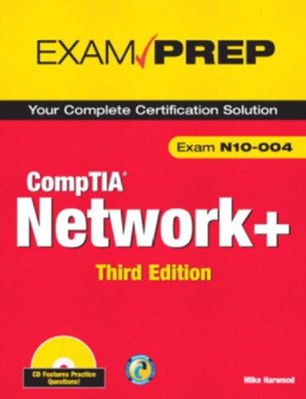 CompTIA Network+ N10-004 Exam Prep， Third Edition（Safari， an O