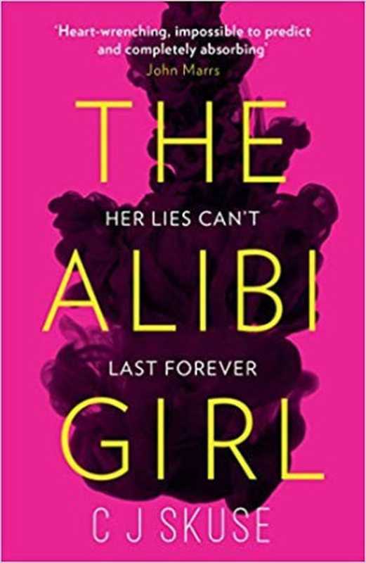 The Alibi Girl（C J Skuse ）（2020）