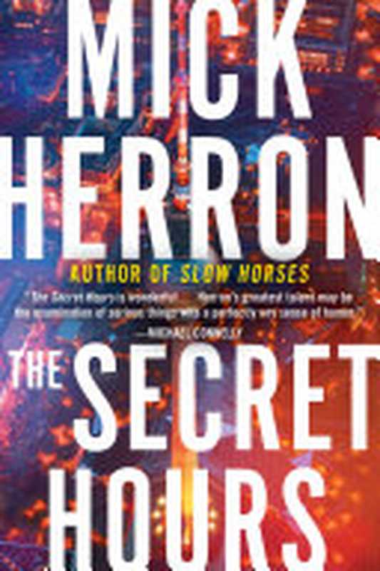 The Secret Hours（Mick Herron）（Soho Press 2023）