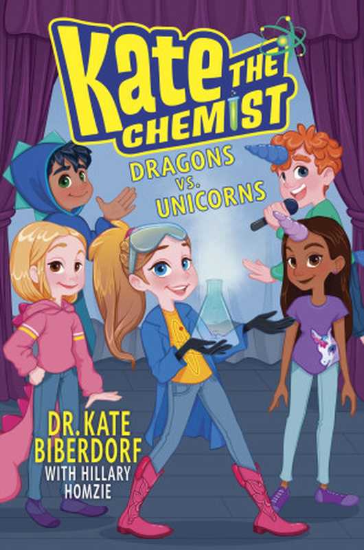 Kate the Chemist： Dragons vs. Unicorns（Kate Biberdorf）（Penguin Young Readers Group 2020）