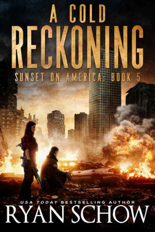 Sunset on America #5-A Cold Reckoning（Ryan Schow）（River City Publishing 2023）