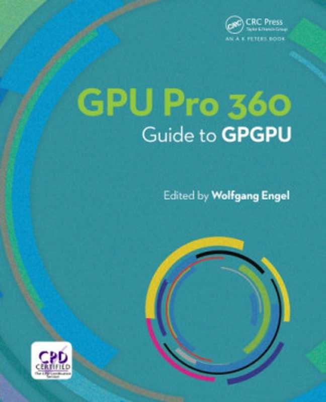 GPU PRO 360： Guide to GPGPU（Wolfgang Engel (Editor)）（CRC Press 2019）