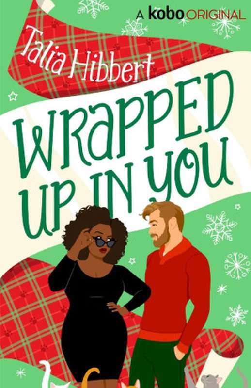 Wrapped Up in You（Talia Hibbert）（A Kobo Original 2020）