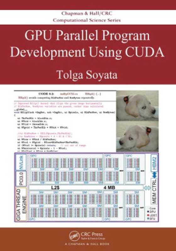 GPU Parallel Program Development Using CUDA（Tolga Soyata）（Chapman and Hall CRC 2018）